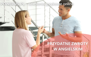 Przydatne zwroty angielski