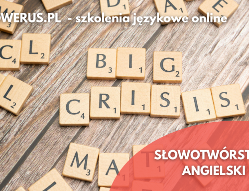 Jak opanować słowotwórstwo angielskie?